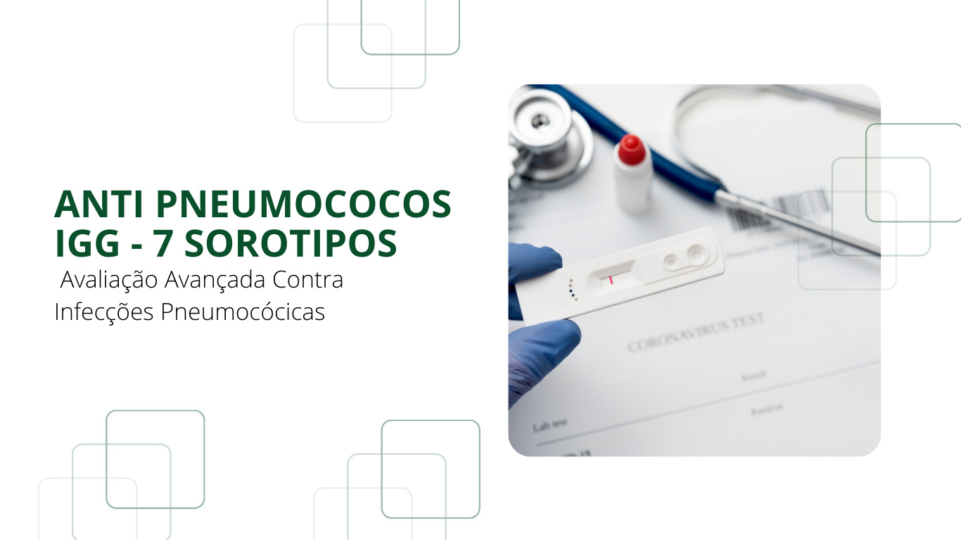 ANTI PNEUMOCOCOS IGG - 7 SOROTIPOS